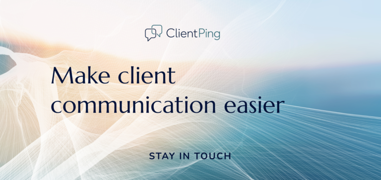 A Simple, Consistent Way to Stay Connected with Your Clients