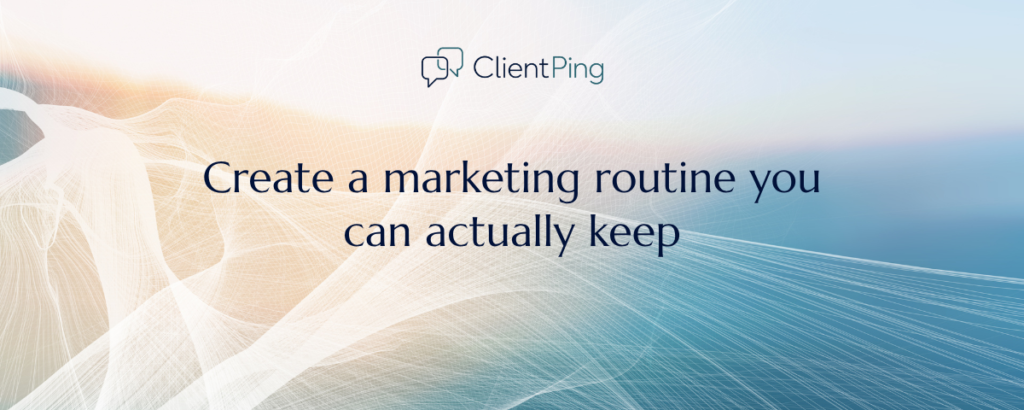 How to Create a Weekly, 30-Minute Marketing Routine